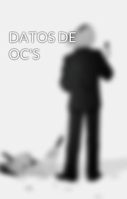 DATOS DE OC'S