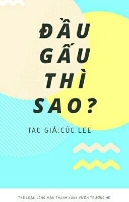 Đầu Gấu Thì Sao?? 