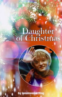 Daughter of Christmas | Mark ✓