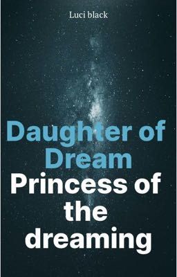 Daughter of Dream: Princess of the dreaming  (book 1)