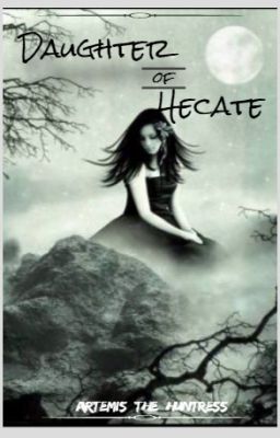 Daughter of Hecate (Slow updates)