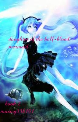 daughter of the half-blood mermaid book 2