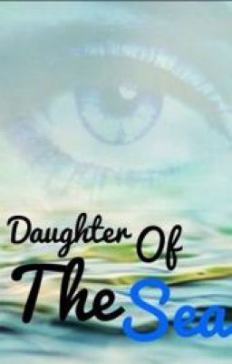 Daughter of the Sea (Percy Jackson Fanfiction)