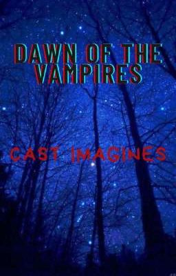 Dawn of the Vampires: Cast Imagines.