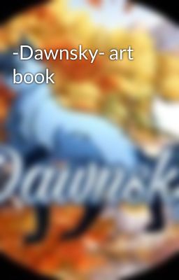 -Dawnsky- art book 