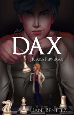 © DAX [Juegos Perversos] 