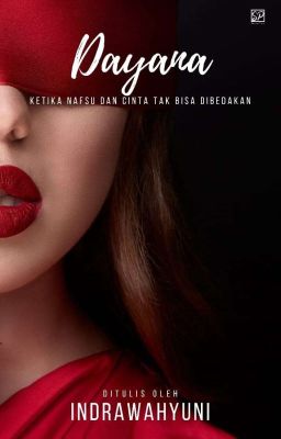 Dayana (Ketika Nafsu dan Cinta Tak Bisa Dibedakan)