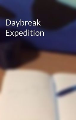 Daybreak Expedition