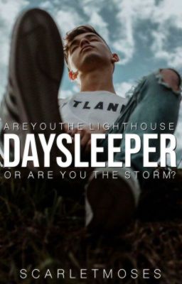 DAYSLEEPER  | 