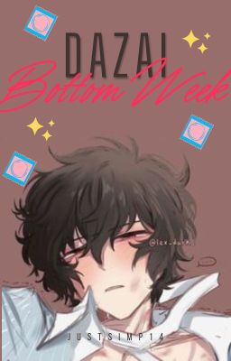 Dazai Bottom Week