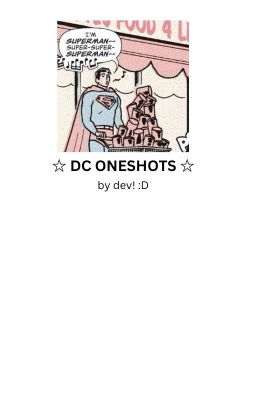 DC ONESHOTS ☆