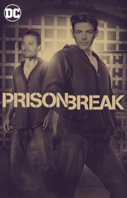 DC's Prison Break (Fan Fiction)