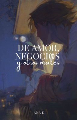 De amor, negocios y otros males