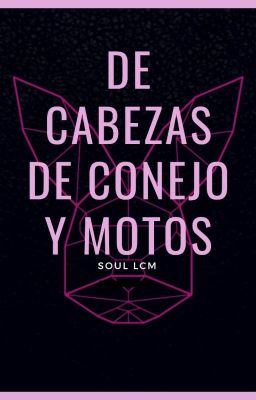 De cabezas de conejo y motos.