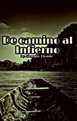 De camino al Infierno