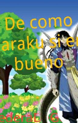 De como Naraku si era bueno 