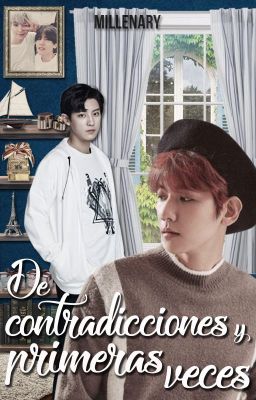 De contradicciones y primeras veces • || ChanBaek ||