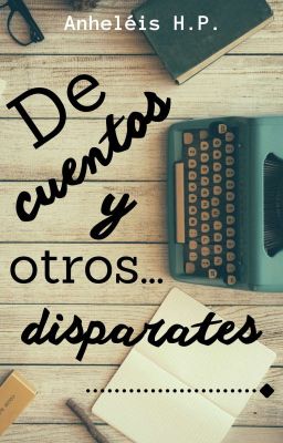 De cuentos y otros... disparates