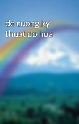 de cuong ky thuat do hoa