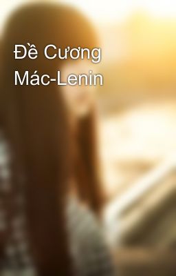 Đề Cương Mác-Lenin