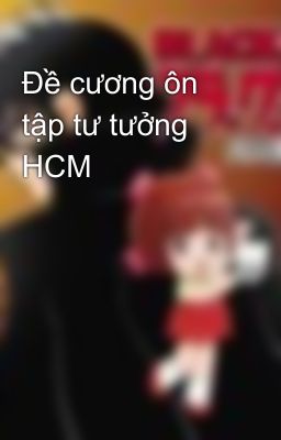 Đề cương ôn tập tư tưởng HCM