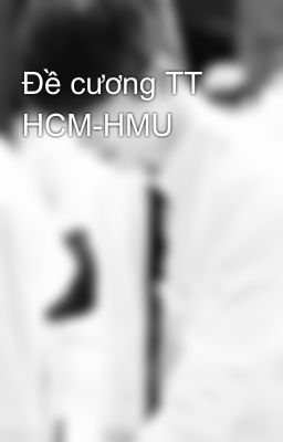 Đề cương TT HCM-HMU