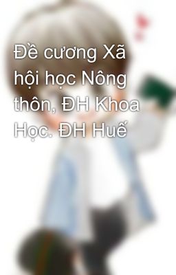 Đề cương Xã hội học Nông thôn, ĐH Khoa Học. ĐH Huế