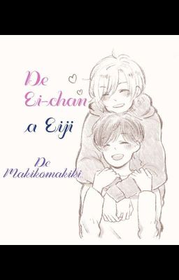 De Ei-chan a Eiji