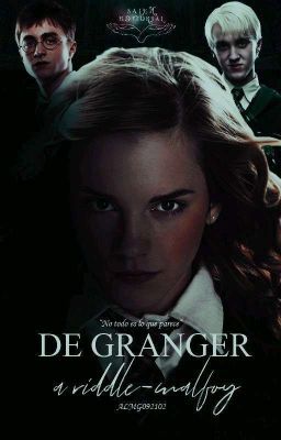 DE GRANGER A RIDDLE-MALFOY