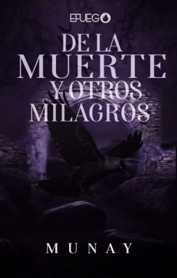 De la Muerte y otros Milagros ©