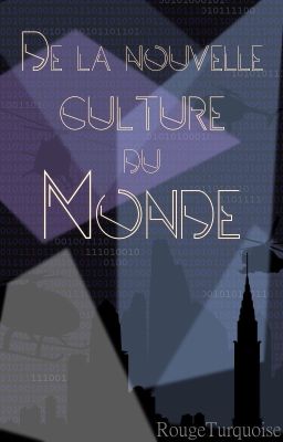 De la nouvelle culture du monde