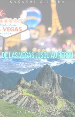 De Las Vegas jusqu'au Pérou