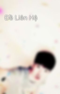 Đề Liên Hệ