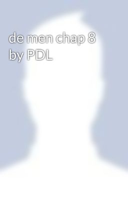 de men chap 8 by PDL