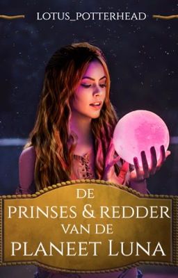 De Prinses En Redder Van de Planeet Luna// On Hold