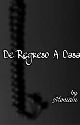 De Regreso A Casa (Anna x Male Reader)[Historia Cancelada]