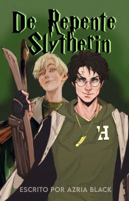 de repente slytherin;  drarry