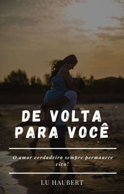 De Volta Pra Você - Concluída 