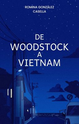 De Woodstock a Vietnam (#ONC2024)