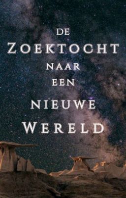 De Zoektocht naar een nieuwe Wereld