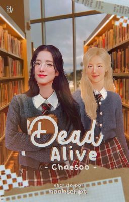 Dead Alive • Chaesoo