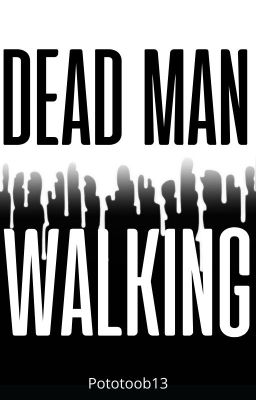 Dead Man Walking