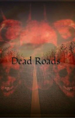 Dead Roads