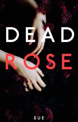 Dead Rose