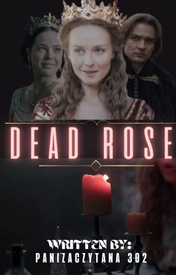 ✎ DEAD ROSE