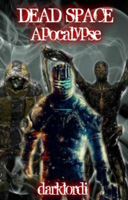 Dead Space: Apocalypse