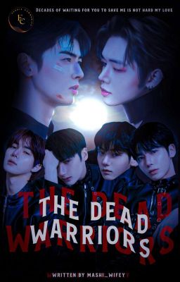 DEAD WARRIORS { SAVE ME } ~ TXT CYJ FF