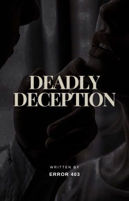 DEADLY DECEPTION