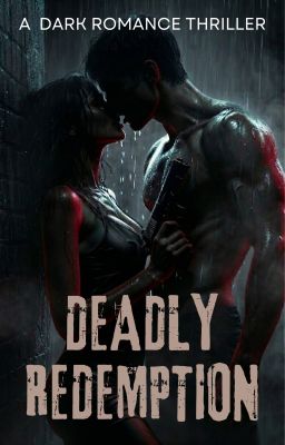 DEADLY REDEMPTION