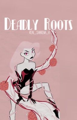 DEADLY ROOTS » Meet my Characters